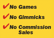 No Games No Gimmicks No Commission Sales
