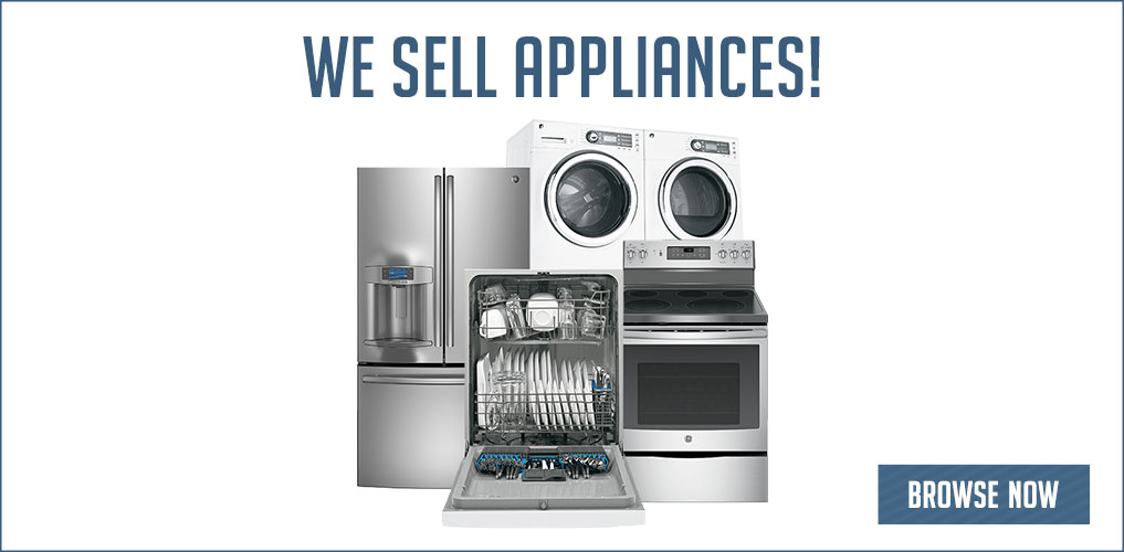 We Sell Appliances!