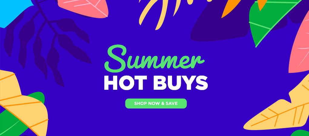 Summer Hot Buys – Shop Now