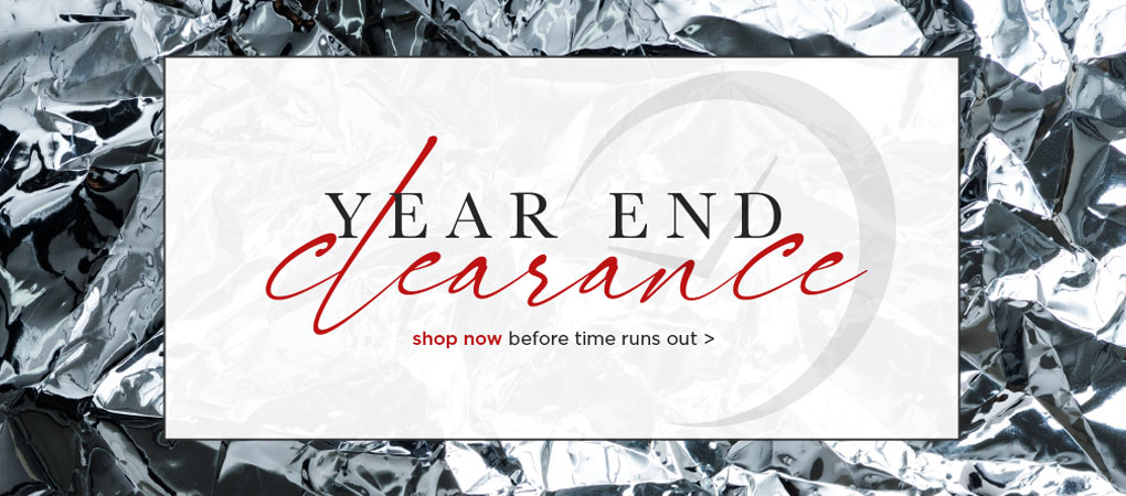 Year End Clearance - Shop Now Before Time Runs Out