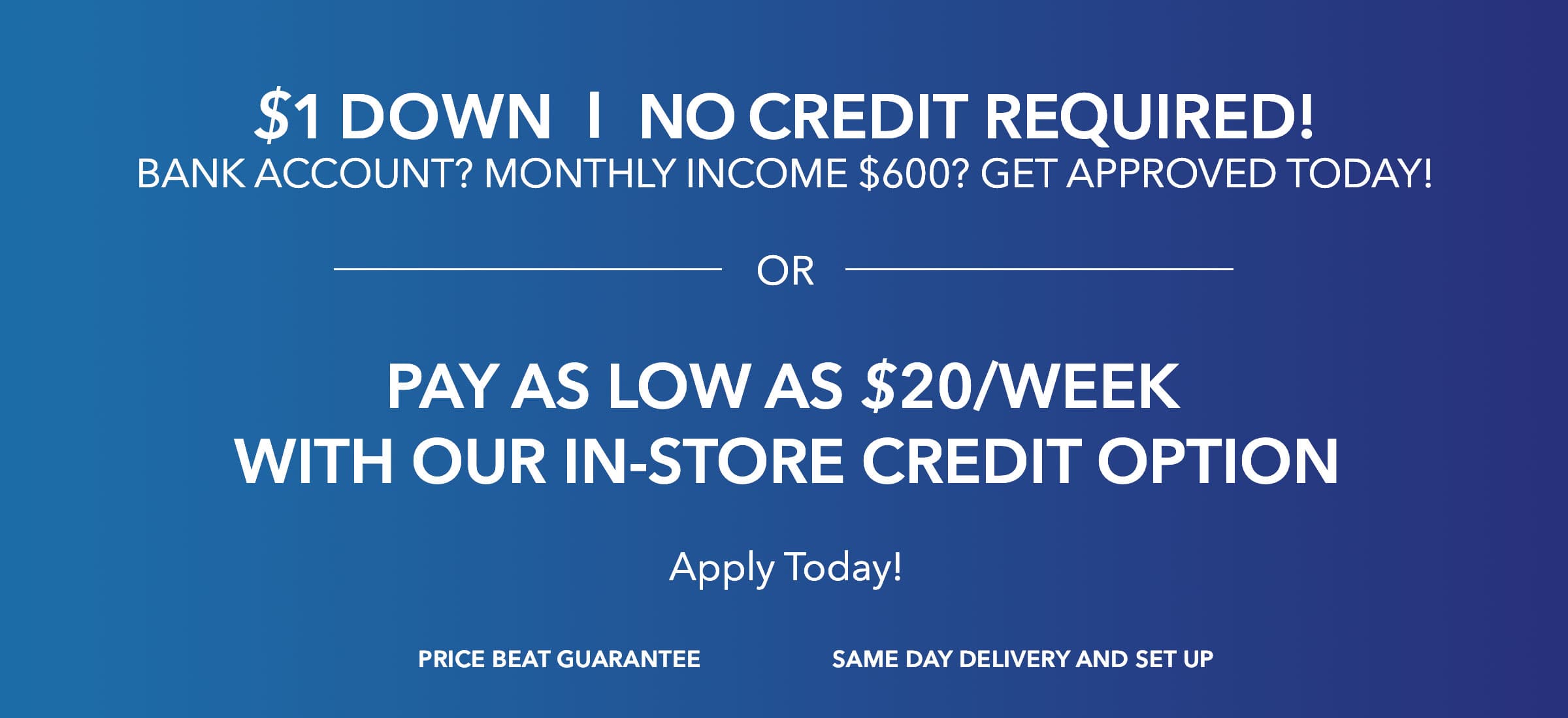 $1 Down | No Credit Required!