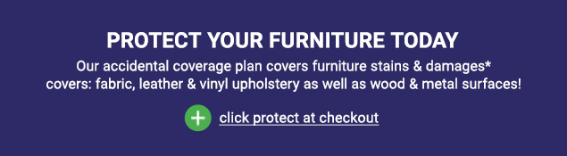 Protect Your Furniture Today