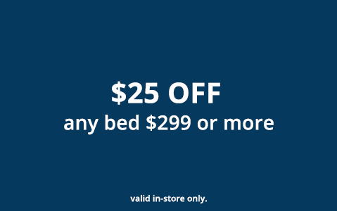 $25 Off Bed $299 or more