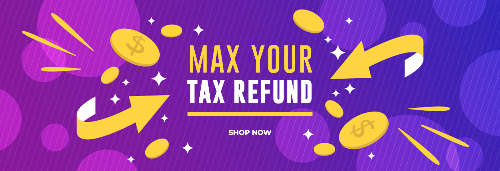 Max Your Tax Refund - Shop Now