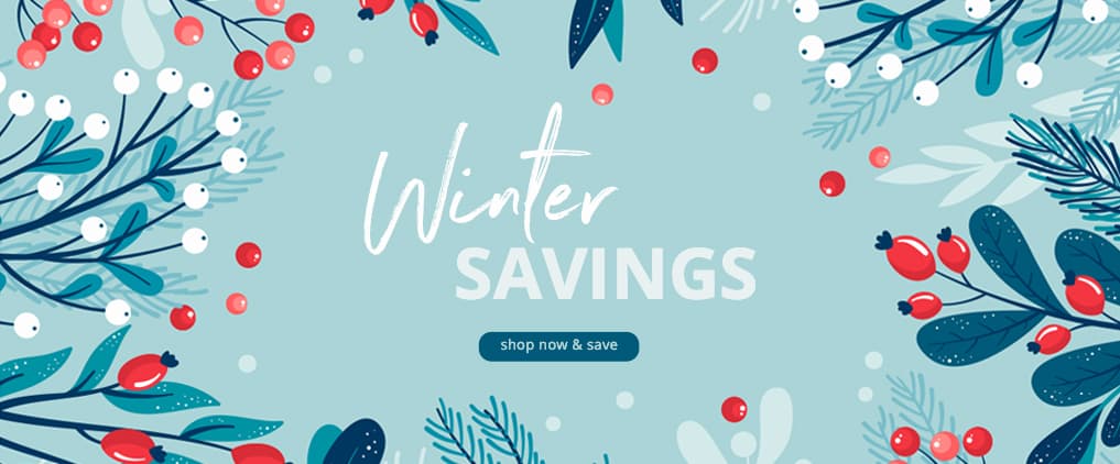 Winter Savings Shop now and save