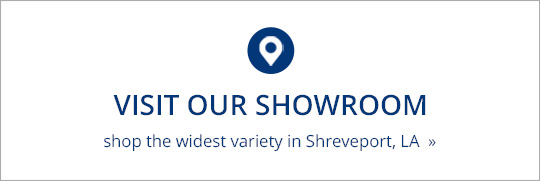 Visit Our Shreveport, LA Showroom