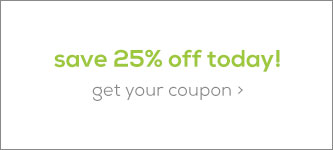 Save 25% Off Today
