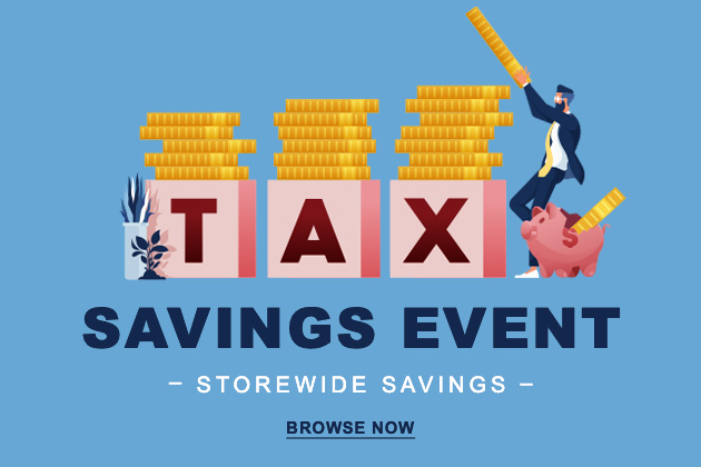 Tax Savings Event - Storewide Savings - Browse Now