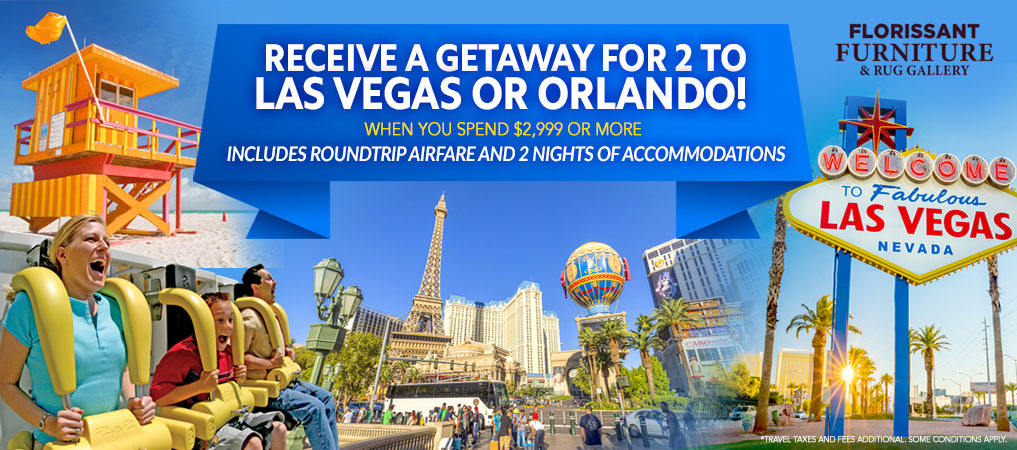 Receive a Getaway for 2 to Las Vegas or Orlando!