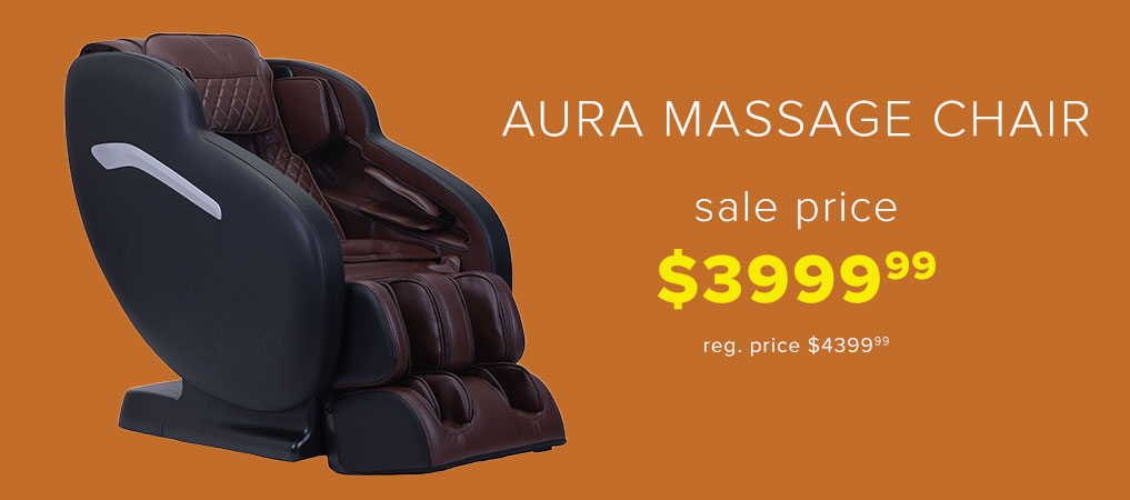 Aura massage chair sale price $3999.99 regular price $4399.99