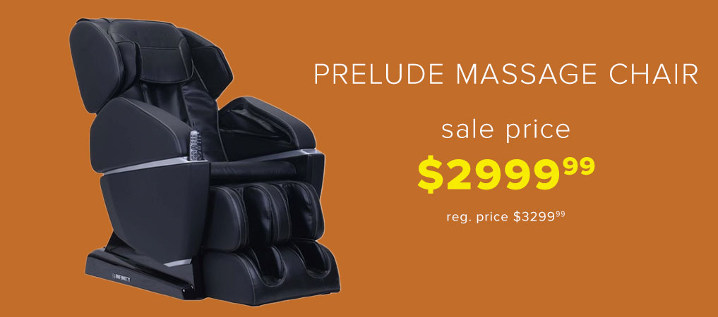 prelude massage chair sale price $2999.99 reg. price $3299.99