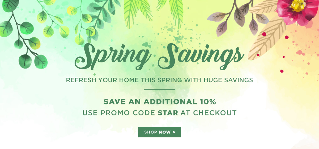 Spring Savings - Save an Additional 10% with Promo Code 