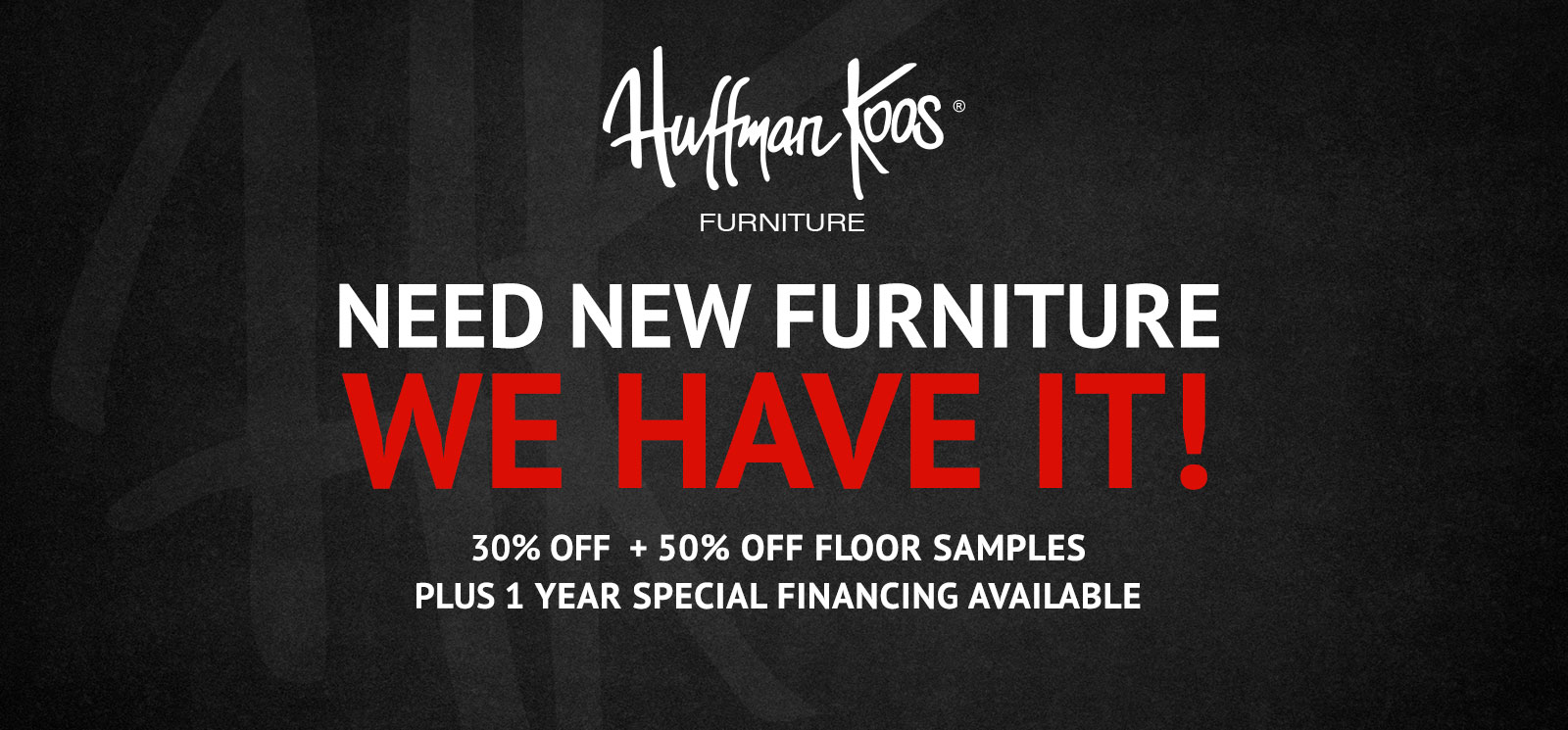 Need new furniture we have it! shop now