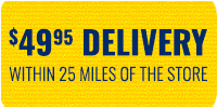 $49.95 Delivery Within 25 Miles