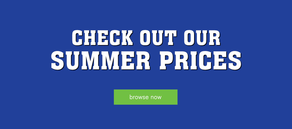 CHeck out our summer prices – Shop now