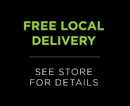 Free Local Delivery – See store for details