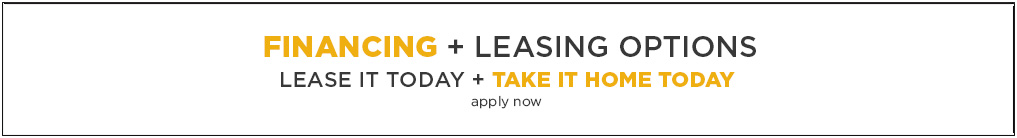 Lease it today and Take it Home Today