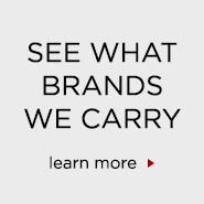 See What Brands We Carry