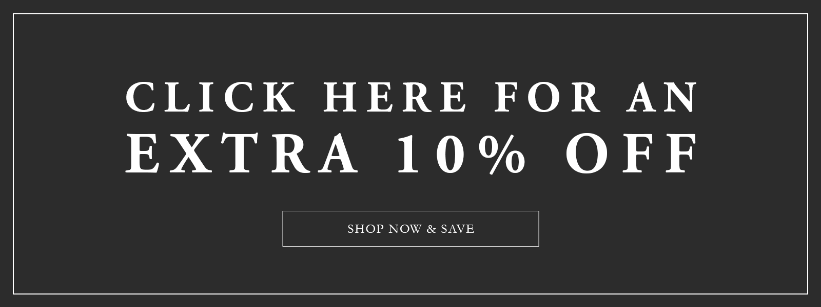 Click Here for an Extra 10% Off!