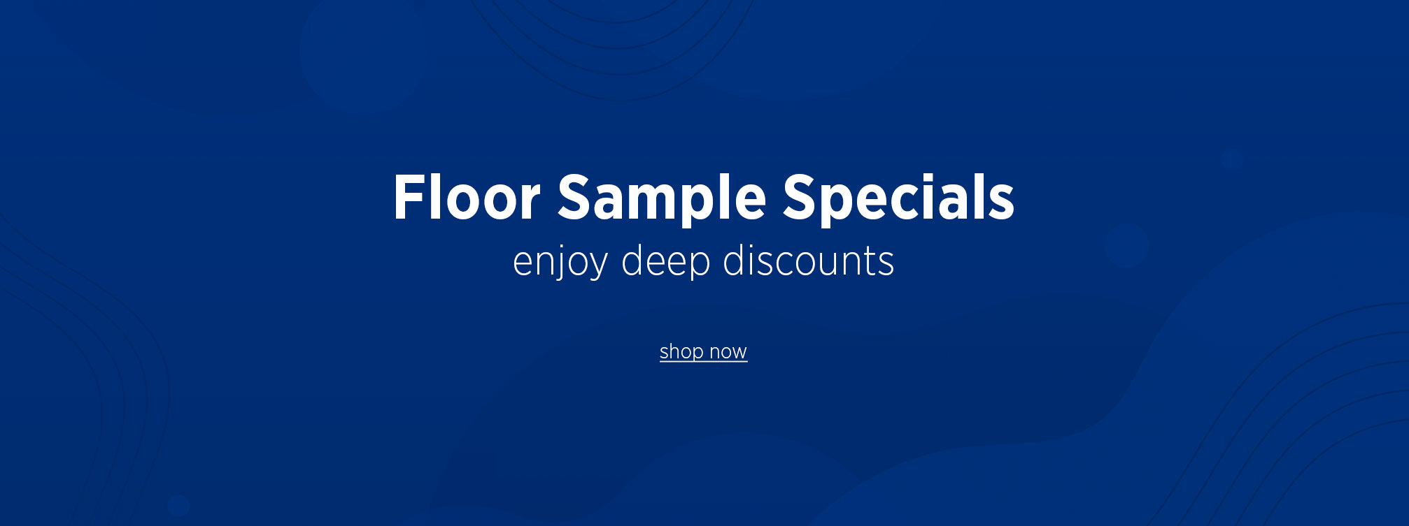 Floor Sample Specials