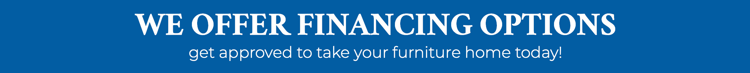 We offer financing options!