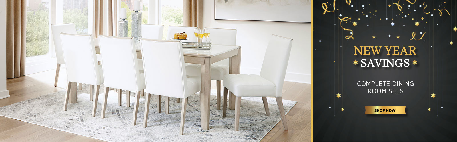 New Years Savings - Complete Dining Room Sets - Shop Now