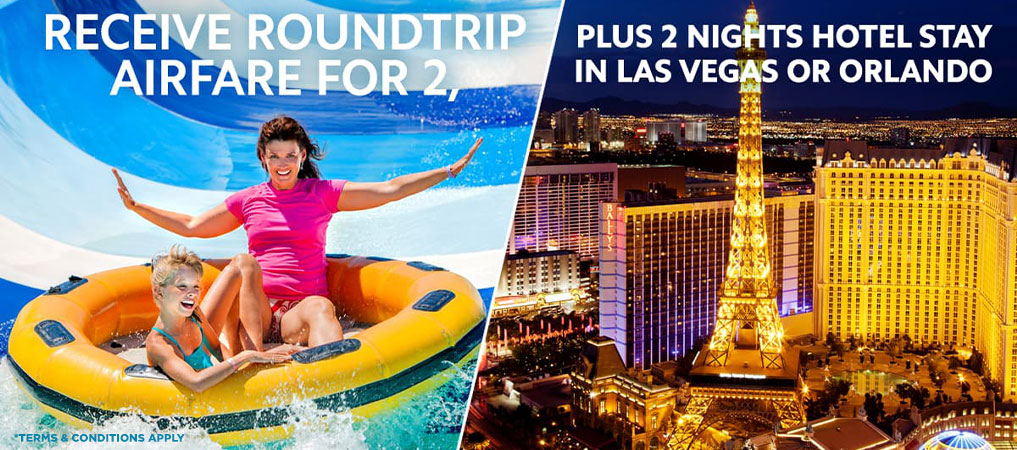 Receive roundtrip airfare for 2 plus 2 nights hotel stay in Las Vegas or Orlando