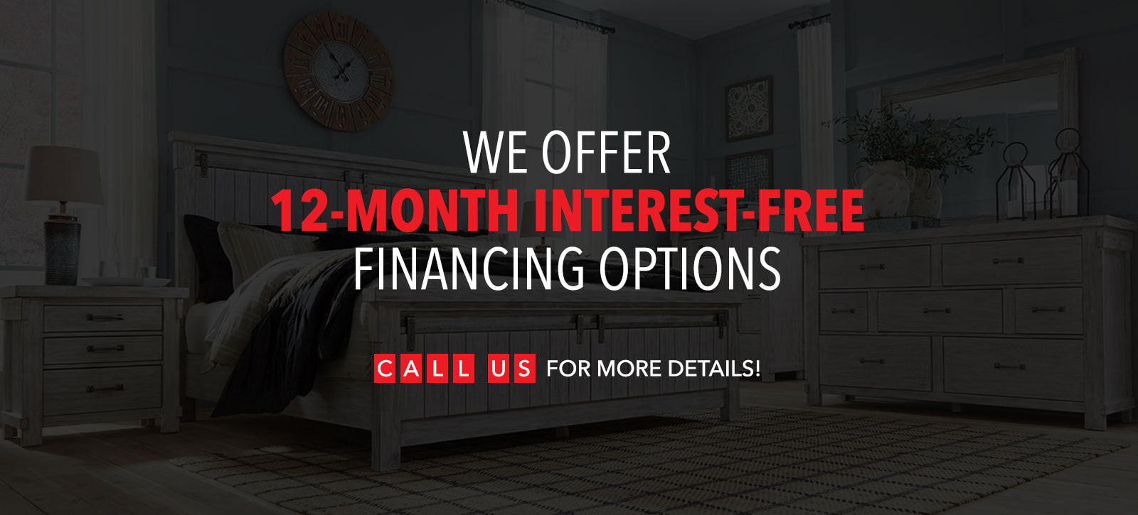 We offer 12-month interest-free financing options